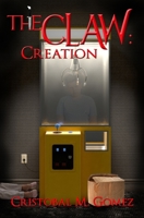 The Claw: Creation B0997XSK4Z Book Cover