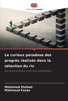 Le curieux paradoxe des progrès réalisés dans la sélection du riz (French Edition) 6630182480 Book Cover