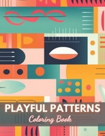 Playful Patterns Coloring Book: High-Quality and Unique Coloring Pages B0CPSH5NZB Book Cover