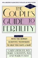 The Couple's Guide to Fertility, Third Edition: Entirely Revised and Updated with the Newest Scientific Techniques to Help You Have a Baby 0385471246 Book Cover