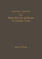 Das Gesetz Uber Das Postwesen Des Deutschen Reichs: Nebst Den Grundlegenden Bestimmungen U Die Versassung Der Deutschen Reichspost 3642938930 Book Cover