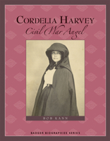 Cordelia Harvey: Civil War Angel (Badger Biography) 0870204580 Book Cover
