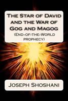 The Star of David and the War of Gog and Magog (End-Of-The-World Prophecy) 1497432332 Book Cover