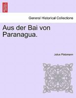 Aus Der Bai Von Paranagu� 1241437742 Book Cover