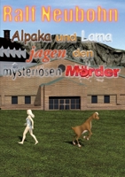 Alpaka und Lama jagen den mysteriösen Mörder: Alpaka und Lama Krimireihe 3384198352 Book Cover