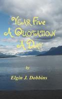 Year Five - A Quotation a Day 1499621027 Book Cover