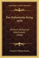 Der Italienische Krieg 1859: Politisch-Militarisch Beschrieben (1860) 1144644674 Book Cover