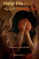 Help Me Someone Is Trying To Kill Me: The Demonic Cult Of Detriot 1956630600 Book Cover