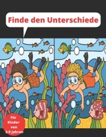 Finde den Unterschiede Für Kinder von 3-9 Jahren: Rätsel für Kinder ab 3 Jahre (German Edition) B085RT8MF1 Book Cover