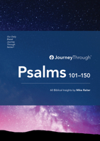 Journey Through Psalms 101 - 150: 60 Biblical Insights (Our Daily Bread Journey Through Series) 1640705570 Book Cover