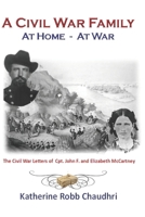 A Civil War Family - at Home - at War B0DB5XKG7S Book Cover