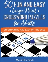 50 Fun and Easy Large Print Crosswords Puzzles for Adults 1961776200 Book Cover
