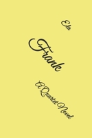 Frank: A Quartet Novel 1542893666 Book Cover