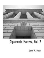 Diplomatic Matters, Vol. 2 1117903281 Book Cover