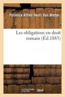 Les Obligations En Droit Romain, Volume 1... 2329163851 Book Cover