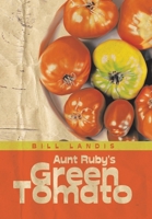 Aunt Ruby's Green Tomato B0CHMYKHRM Book Cover