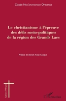 Le christianisme à l'épreuve des défis socio-politiques de la région des Grands Lacs (Églises d'Afrique) (French Edition) 2343129487 Book Cover