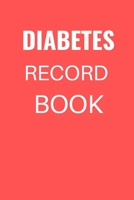 Diabetes Record Book: Booklet Logbook Lined Journal Diabetic Notebook Daily Glucose Prick Diary Food Tracker Organizer For 2 Years Ultra Good Gift For Men Kids Children & Women Who Live With Diabete T 167662788X Book Cover