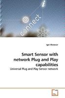 Smart Sensor with network Plug and Play capabilities: Universal Plug and Play Sensor network 3639230914 Book Cover