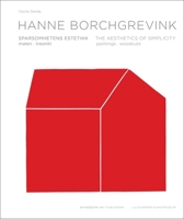 Hanne Borchgrevink: The Aesthetics of Simplicity: Paintings/ Woodcuts 3897904373 Book Cover