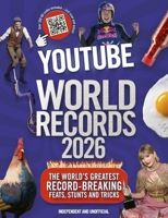 Youtube World Records 2026: The Internet's Greatest Record-Breaking Feats 1035428202 Book Cover