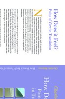 How Does It Feel? Point of View in Translation: The Case of Virginia Woolf Into French 9042022027 Book Cover
