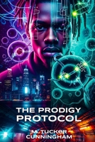 The Prodigy Protocol 1972539078 Book Cover