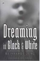 Dreaming in Black & White 0803728115 Book Cover