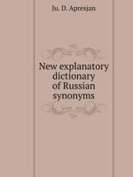New explanatory dictionary of Russian synonyms 5519536856 Book Cover