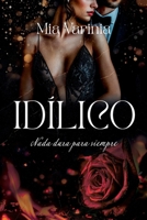 Idílico: Nada dura para siempre (Anagapesis) (Spanish Edition) B0F9XG3LWH Book Cover
