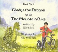 Gladys the Dragon and the Mountain Bike 1871044707 Book Cover