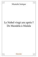 Le Nobel vingt ans après ? De Mandela à Malala (French Edition) 2332976639 Book Cover