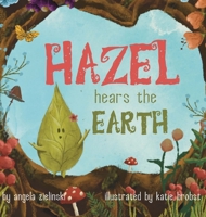 Hazel Hears the Earth 1959034049 Book Cover