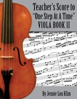 One Step At A Time: The Teacher's Score, Viola II 1499398085 Book Cover