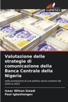 Valutazione delle strategie di comunicazione della Banca Centrale della Nigeria (Italian Edition) 6205512408 Book Cover