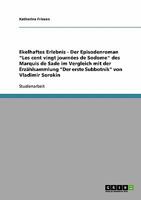 Ekelhaftes Erlebnis - Der Episodenroman Les cent vingt journ�es de Sodome des Marquis de Sade im Vergleich mit der Erz�hlsammlung Der erste Subbotnik von Vladimir Sorokin 3640211553 Book Cover