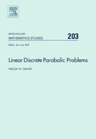 Linear Discrete Parabolic Problems, Volume 203 (North-Holland Mathematics Studies) 0444521402 Book Cover