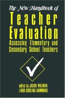 The New Handbook of Teacher Evaluation: Assessing Elementary and Secondary School Teachers 080394523X Book Cover