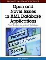 Open And Novel Issues In Xml Database Applications: Future Directions And Advanced Technologies (Premier Reference Source) 1605663085 Book Cover