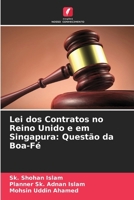 Lei dos Contratos no Reino Unido e em Singapura: Questão da Boa-Fé (Portuguese Edition) 6209754376 Book Cover