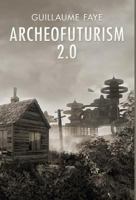 Archeofuturism 2.0 1910524921 Book Cover