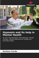 Hypnosis and its help in Mental Health 6207017706 Book Cover