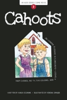 Cahoots: Book 3 1934649678 Book Cover