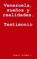 Venezuela, sueños y realidades. Testimonio. 0359809146 Book Cover