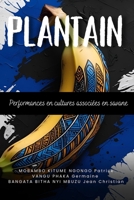 Plantain: Performances en cultures associées en savane (French Edition) 1917916353 Book Cover