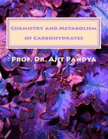 Chemistry and Metabolism of Carbohydrates 1536813702 Book Cover
