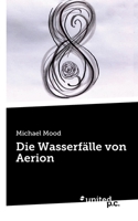 Die Wasserfälle von Aerion 371035630X Book Cover