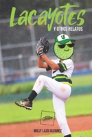 Lacayotes y otros relatos B0BFV42TVP Book Cover