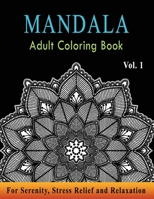 Mandala Adult Coloring Book: Astonishing Mandala Art Patterns & Designs for Relaxation, Meditation, Mindfulness, Happiness, and Stress Relief Color 1727727142 Book Cover