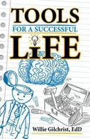 Tools for a Successful Life 0692287132 Book Cover